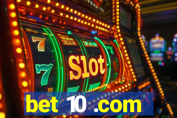 bet 10 .com